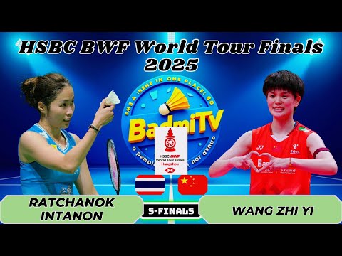 รัชนก อินทนนท์ vs หวัง จืออี | รอบรองชนะเลิศ แบดมินตัน World Tour Finals 2025