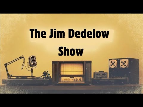 The Jim Dedelow Show