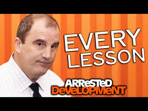And That's Why You Always Learn A Lesson - Arrested Development