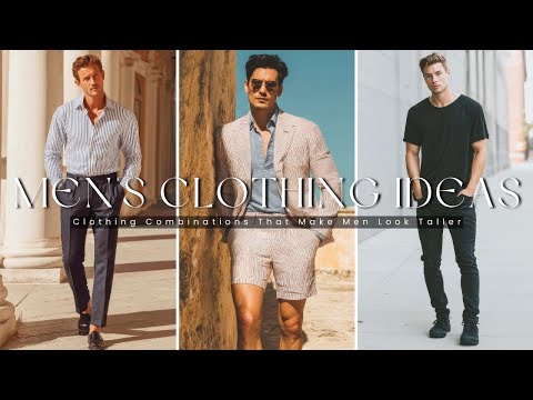 20 Outfit Combinations That Make Men Look Taller | Men’s fashion