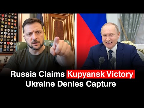 Russia Claims Kupyansk Capture: Ukraine Denies Major Loss