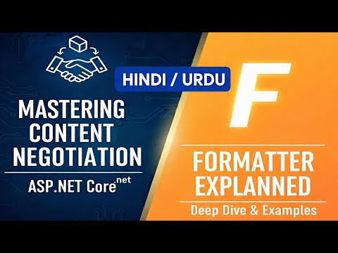 Mastering Content Negotiation in ASP.NET Core | Formatter Explained in हिन्दी/اردو | #CodeWithSherry