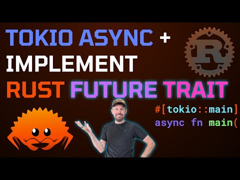 Implement Rust Async Future Trait with Tokio Executor 🦀 Rust Programming Tutorial for Developers