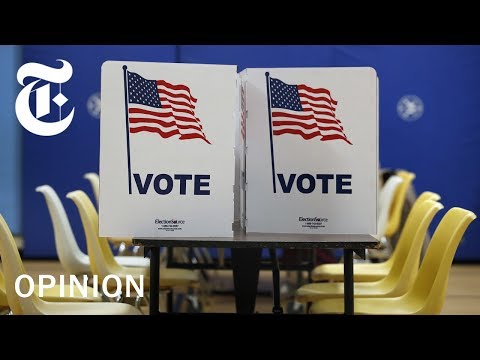 Why Americans Don’t Vote (and What to Do About It) | NYT Opinion