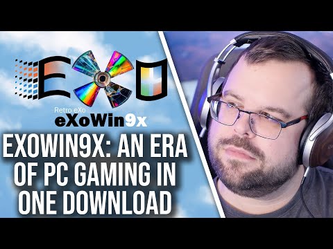 ExoWin9x: An Era Of PC Gaming - One Download For Modern PCs