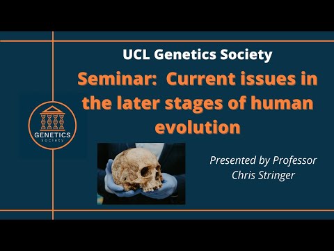 Seminar by Professor Chris Stringer: Some current issues in the later stages of human evolution.