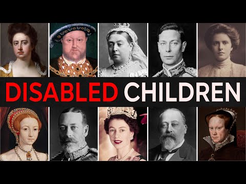 30 British Royals Who Had DISABLED CHILDREN #1 IS TRAGIC | For Sleep