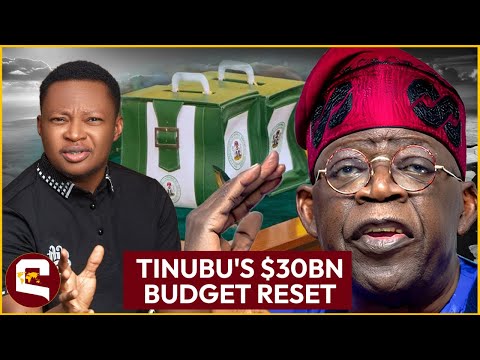 What is REALLY Behind Tinubu's $30bn Budget Reset?