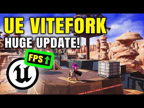 Most Optimized Version of UE5? (ViteFork) HUGE UPDATE !