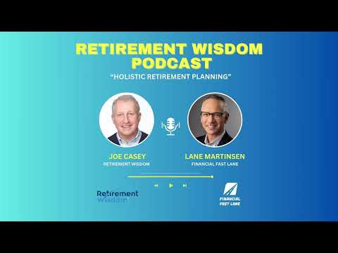 Lane Martinsen Interview – Featured Guest on the Retirement Wisdom Podcast