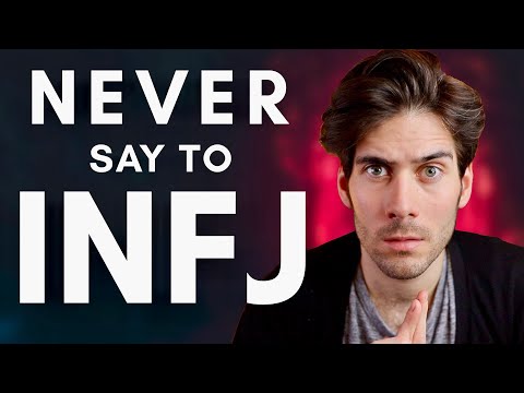 7 Things You Should NEVER Say to an INFJ