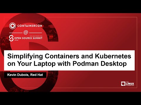 Simplifying Containers and Kubernetes on Your Laptop with Podman Desktop - Kevin Dubois, Red Hat