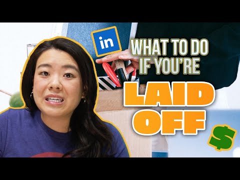 What To Do IMMEDIATELY If You're Laid Off