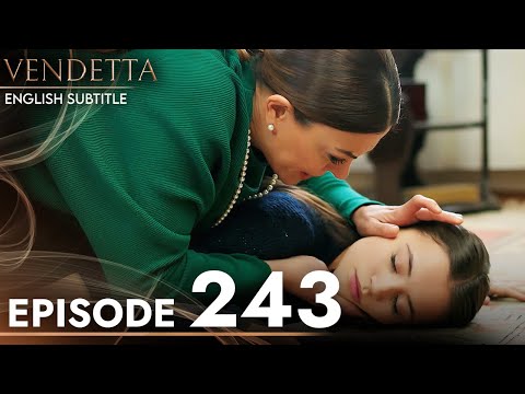 Vendetta - Episode 243 English Subtitled | Kan Cicekleri