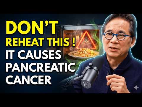 Doctor’s Warning: Never Reheat These 5 Foods (Cancer Risk)| Dr. William Li