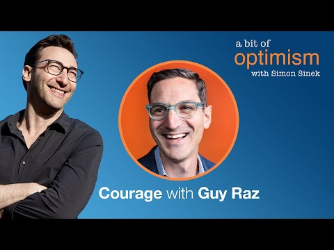 Courage with Guy Raz | A Bit of Optimism (Podcast): Episode 9
