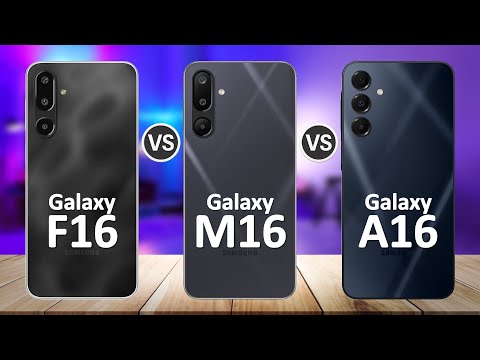 Samsung Galaxy F16 VS Samsung Galaxy M16 VS Samsung Galaxy A16