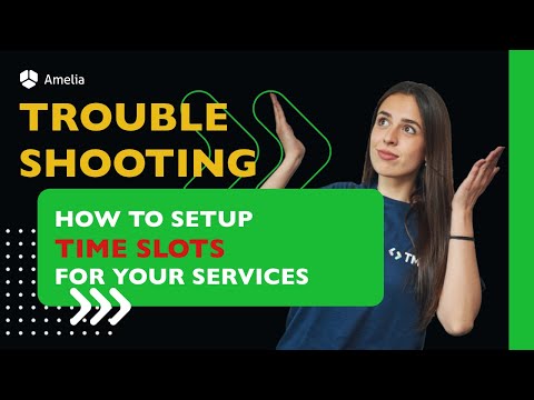 How to Set up Time Slots for your services in Amelia WordPress Booking Plugin