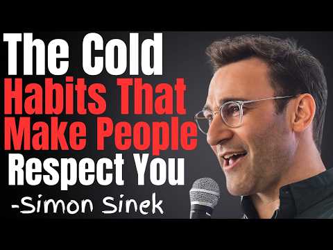 5 Cold Behaviors That Instantly Command Respect | Simon Sinek motivational speech