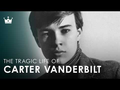 The Tragic Life and Death of Carter Vanderbilt