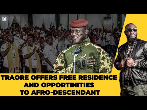 IBRAHIM TRAORE : WE WILL HELP AFRICAN AMERICANS INVEST IN BURKINA FASO