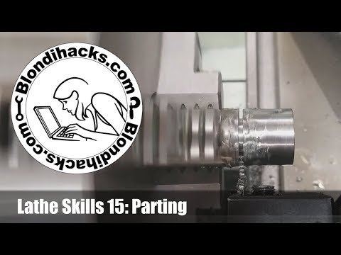 Metal Lathe Tutorial 15: Parting