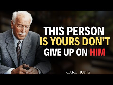 Carl Jung: This Person Is Meant for You Don’t Walk Away Too Soon