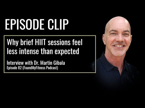 Why brief HIIT sessions feel less intense than expected | Dr. Martin Gibala