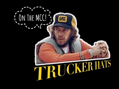 TRUCKER HAT EPISODE On The MCC!