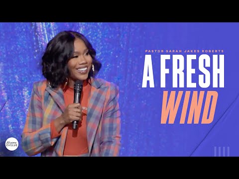 A Fresh Wind X Sarah Jakes Roberts
