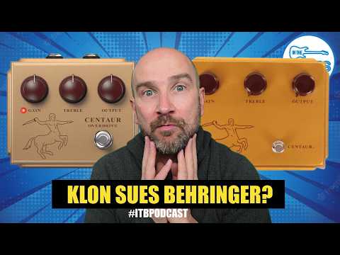 NEWS: Klon Sues Behringer Over Centaur Overdrive! #ITBPodcast