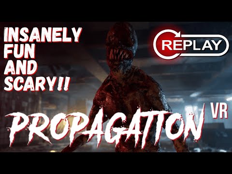 Propagation VR - THRILLING!!! Free Zombie Shooter! (Stream Replay)