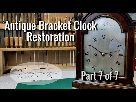 Antique Clock Restoration - The Complete Job - Part 7, Completing the work.