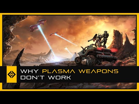 Plasma Weapons in Science Fiction (And Why They Don't Work)