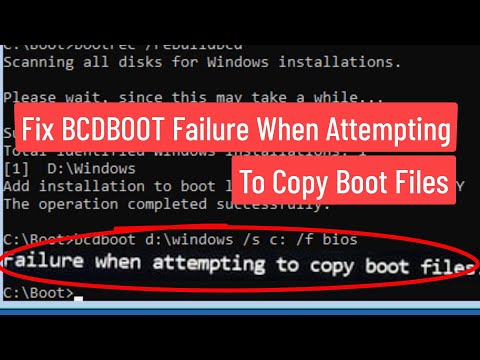 Fix Bcdboot Failure When Attempting To Copy Boot Files Error [Complete Solution]
