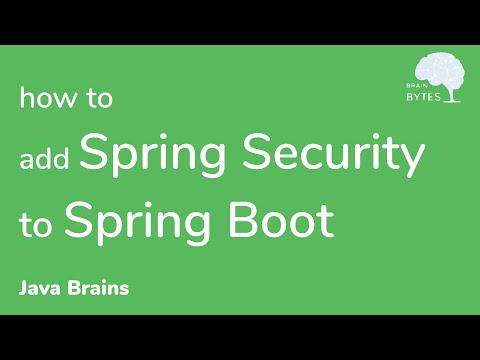 Adding Spring Security to new Spring Boot project  - Java Brains Brain Bytes