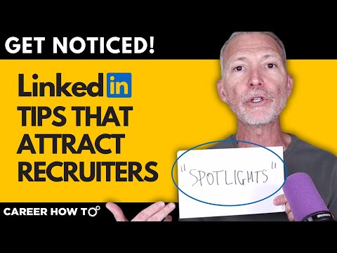LinkedIn Tips for Job Seekers That Attract Recruiters | An Inside Look