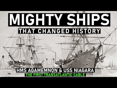 MIGHTY SHIPS! USS NIAGARA vs HMS AGAMEMNON - The First Transatlantic Cable - ep 12 - Historsea