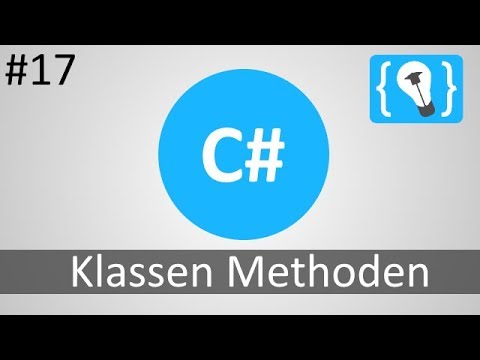 C# Tutorial Deutsch / German [17/20] - Methoden in eigenen Klassen