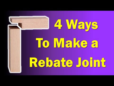 Four Methods to cut a Rabbet / Rebate Joint