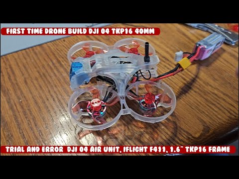 Tiny Whoop Build, Soldering Nightmares USB Errors & Crashes DJI 04 Air unit iFlight f411 1.6 TKP16