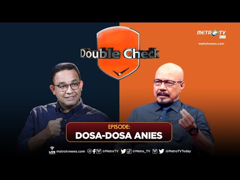 KICK ANDY DOUBLE CHECK - Dosa Dosa Anies