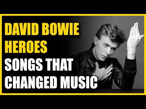 Songs That Changed Music: David Bowie - Heroes