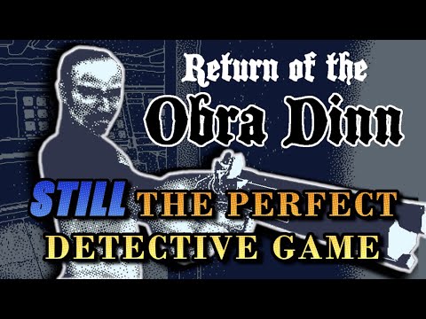 How Return of the Obra Dinn is the Perfect Detective Game - An Analysis