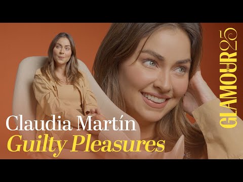 Claudia Martín confiesa cuáles son sus gustos culposos | Guilty Pleasures | Glamour México y Latam