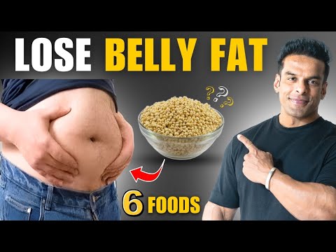 6 Foods to Lose Stubborn Fat | Lose Belly Fat Fast | Yatinder Singh