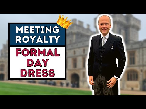 DRESSING FOR A ROYAL AUDIENCE | FORMAL DAY DRESS (MORNING WEAR).
