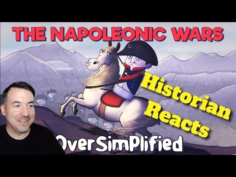 Historian Breaks Down The Napoleonic Wars - Oversimplified Part 1 (Re-Upload)
