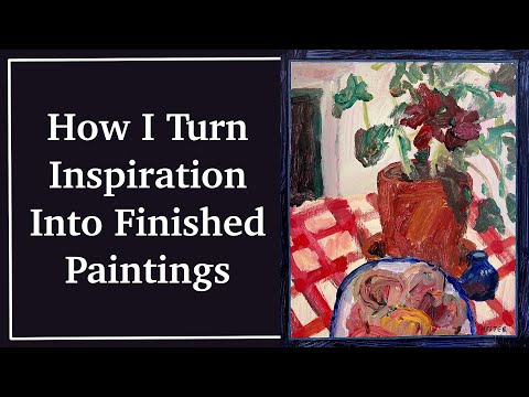 How I Turn Inspiration Into Finished Paintings/Artist Vlog