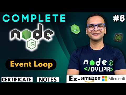 🚀🔥  Lecture 6: Event Loop and Async Code | NodeJS Complete Course ❤️ in Hindi | Notes Certification